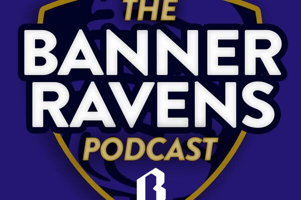 Ravens force three INTs from DTR in dominant win | The Banner Ravens Podcast