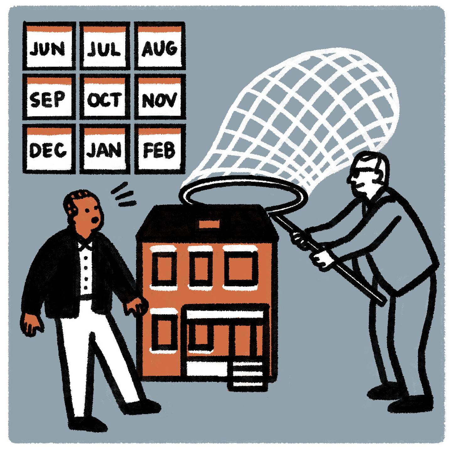 Older man surprised by investor in suit jacket who throws a net over row house. In background there are 9 pages from a monthly calendar, June through February.