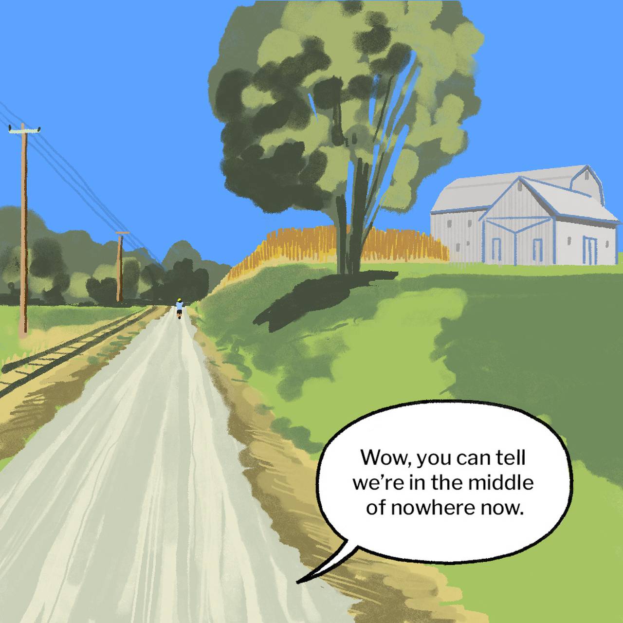 Illustration of the trail receding into the distance with a distant figure of a bicyclist. The sky is bright blue. To the left of the trail is an old railroad track, to the right up the hill is a cornfield and two big gray barns. A speech bubble says: "Wow, you can tell we're in the middle of nowhere now."