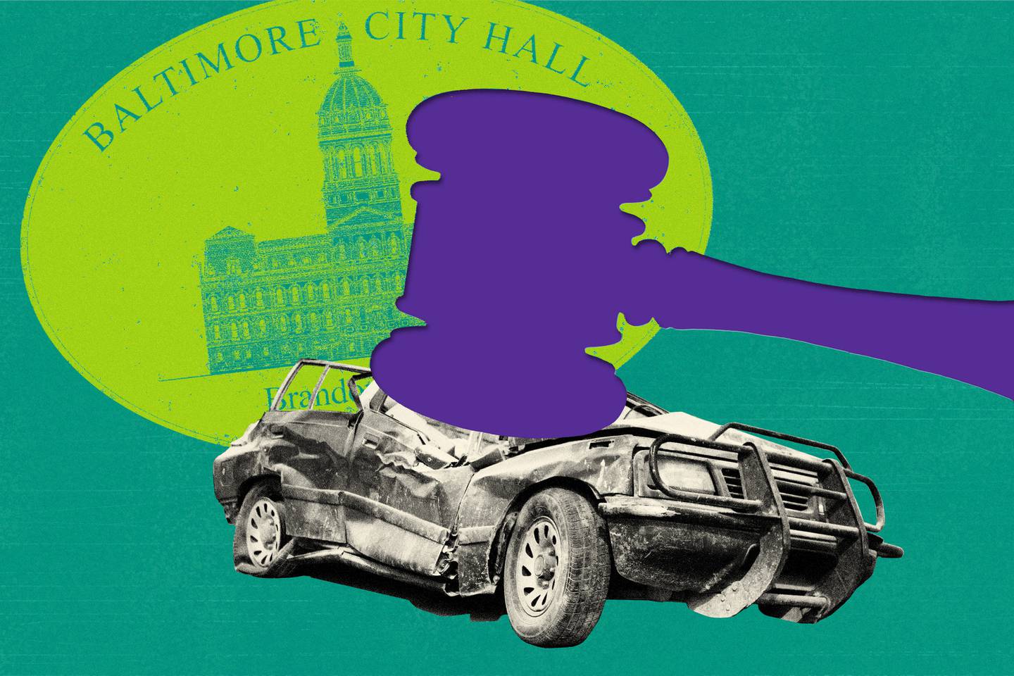 Photo illustration of cut out gavel descending on crushed car against a teal background. Behind the gavel and the car is the seal of Baltimore City Hall.