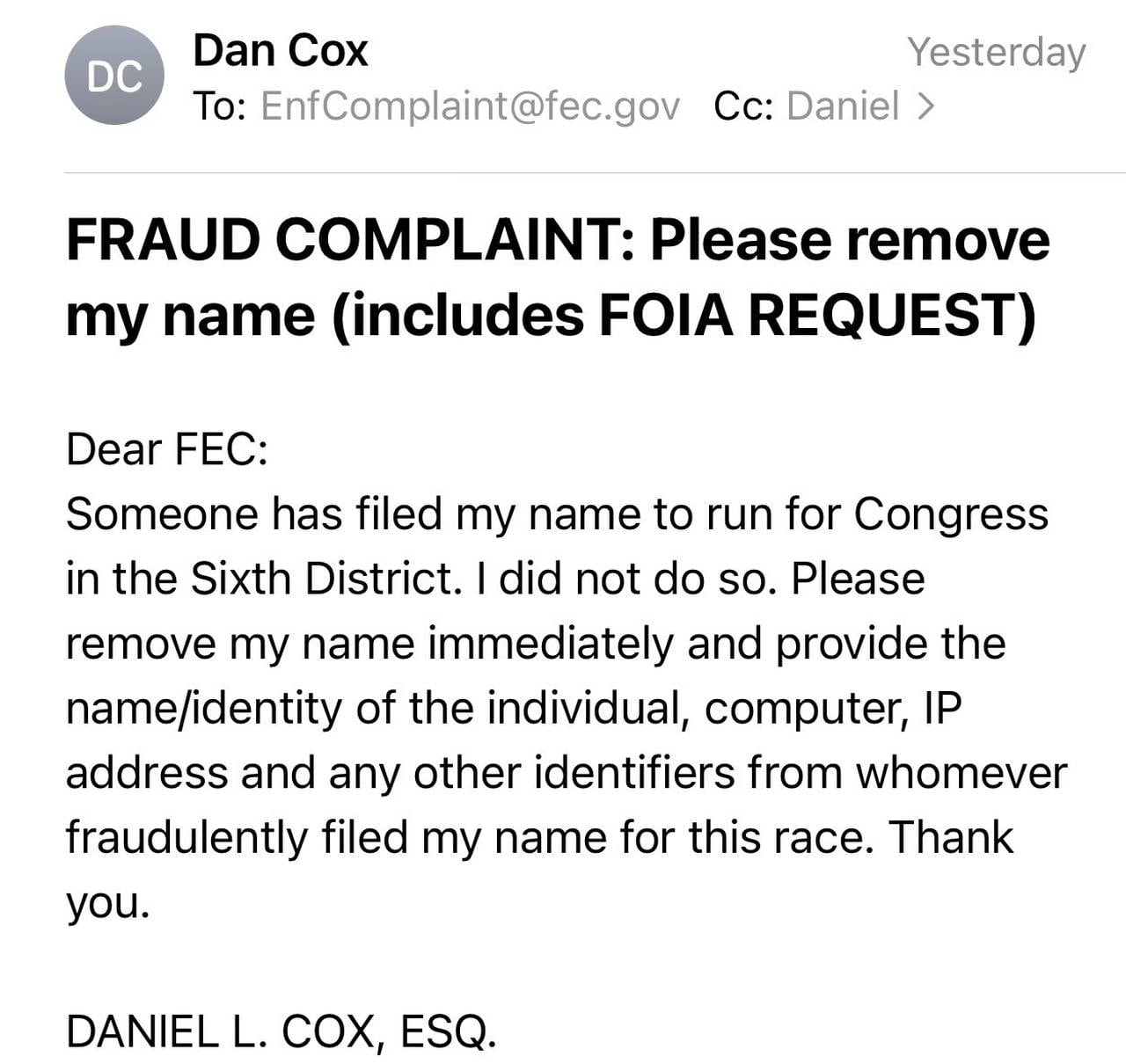 Dan Cox, a former Republican state delegate and candidate for governor, provided this screenshot of an email he sent to the Federal Election Commission, alleging someone fraudulently filed paperwork for him to run for Congress.