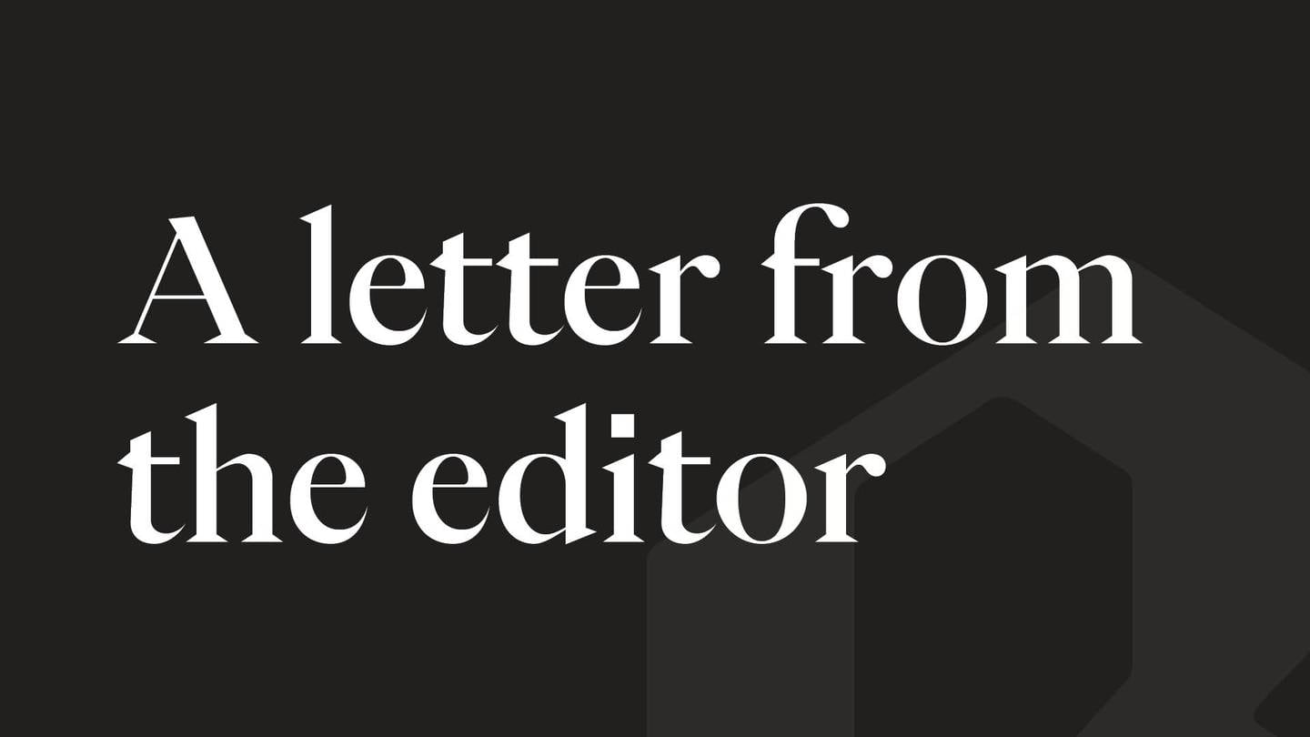A letter from the editor