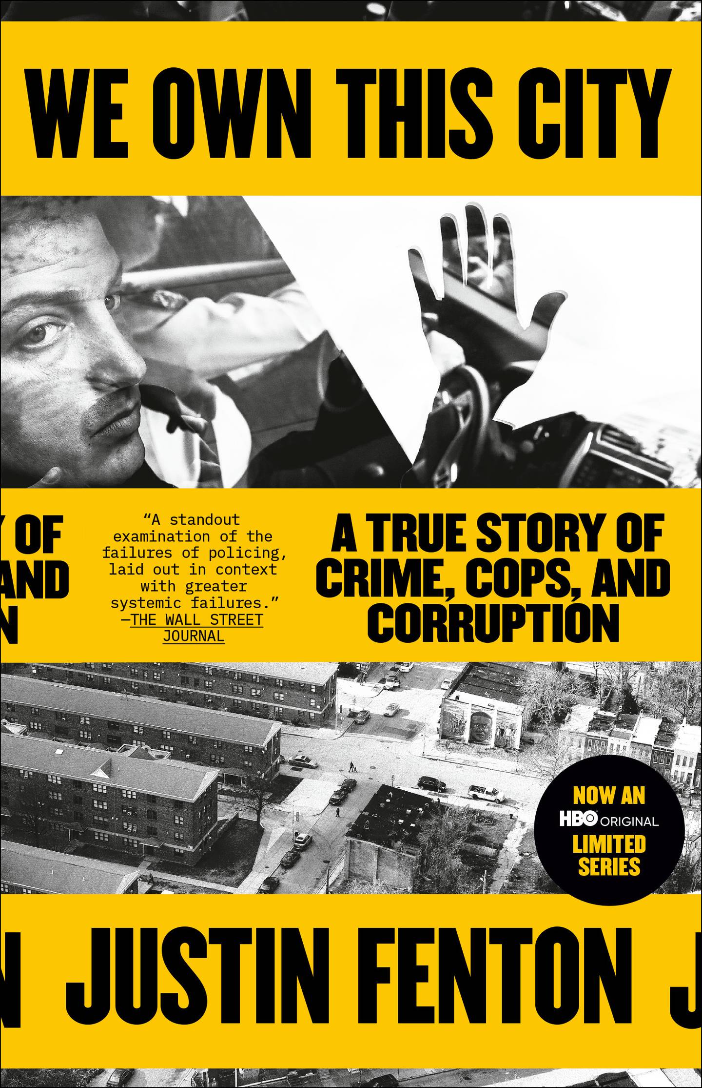 The cover of the book "We Own This City: A True Story of Crime, Cops, and Corruption
Book," by Justin Fenton